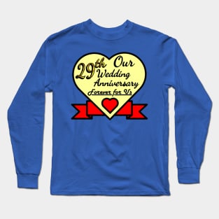 Our 29th Wedding anniversary Long Sleeve T-Shirt